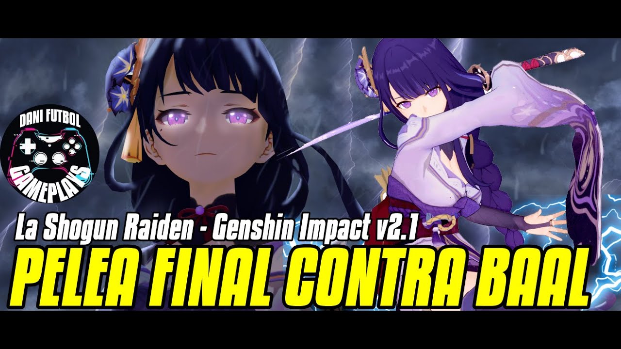 Pelea final contra baal la shogun raiden - Genshin Impact v2.1