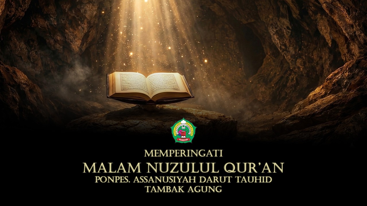🔴LIVE STREAMING MALAM NUZULUL QUR'AN - PP. ASSANUSIYAH DT TAMBAK AGUNG