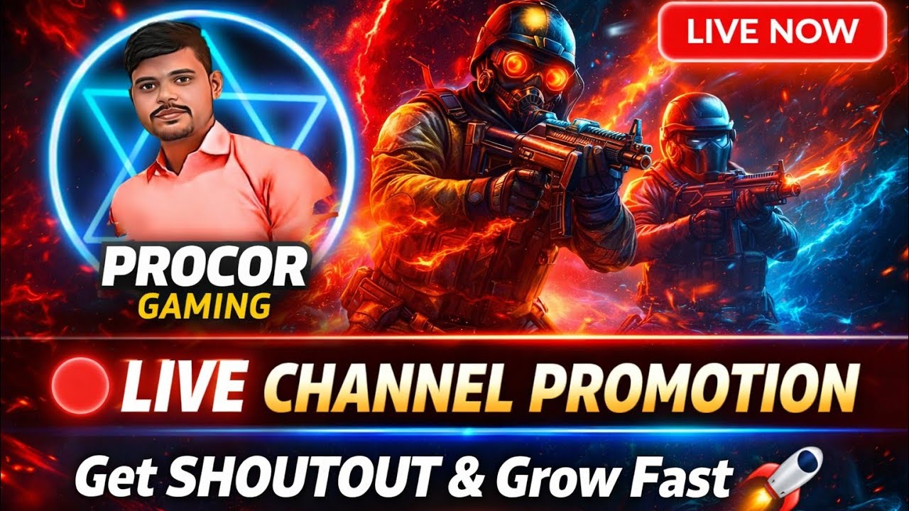 🔴 PROCOR GAMING LIVE | Channel Promotion + Shoutout | Grow Together 💥 #LiveNow #GamingCommunity