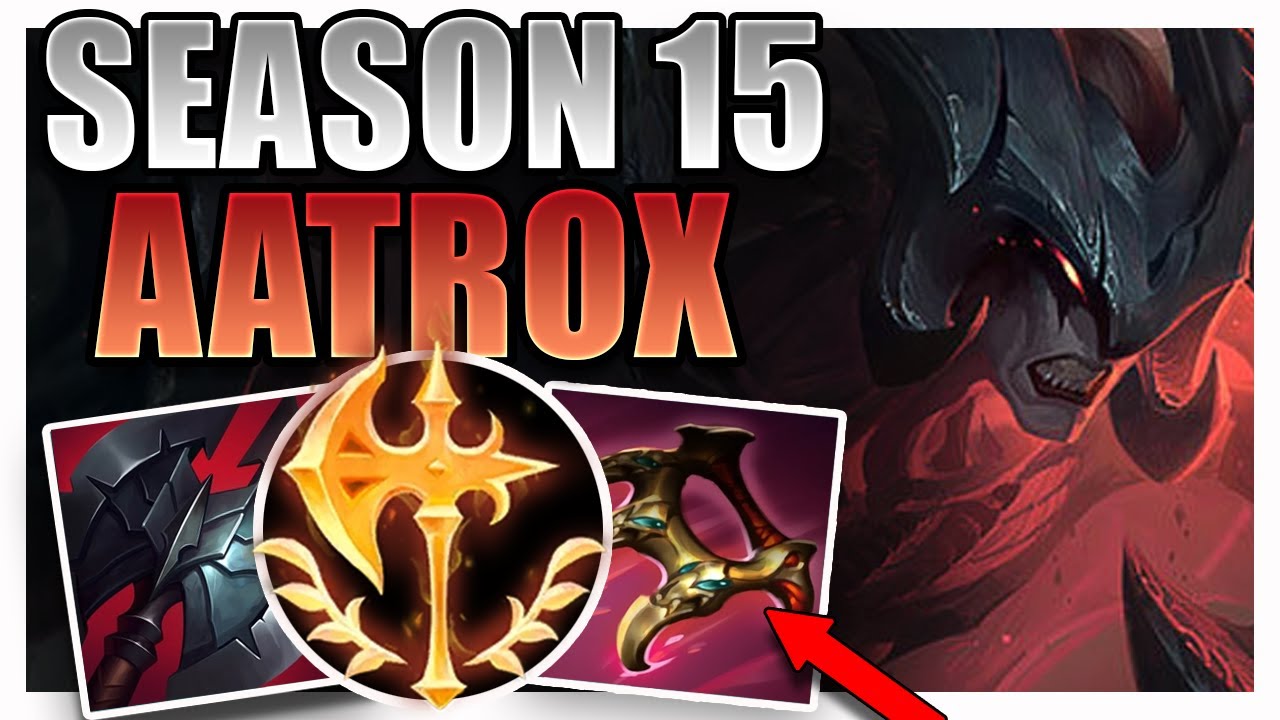 SEASON 15 AATROX SUPPORT GAMEPLAY GUIDE