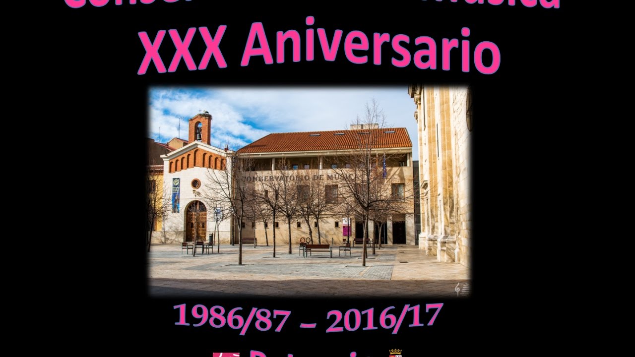 Vídeo del XXX Aniversario del Conservatorio de Música de Palencia (2017)