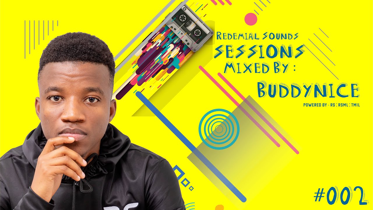 Redemial Sounds Sessions #002 (Mixed by Buddynice)