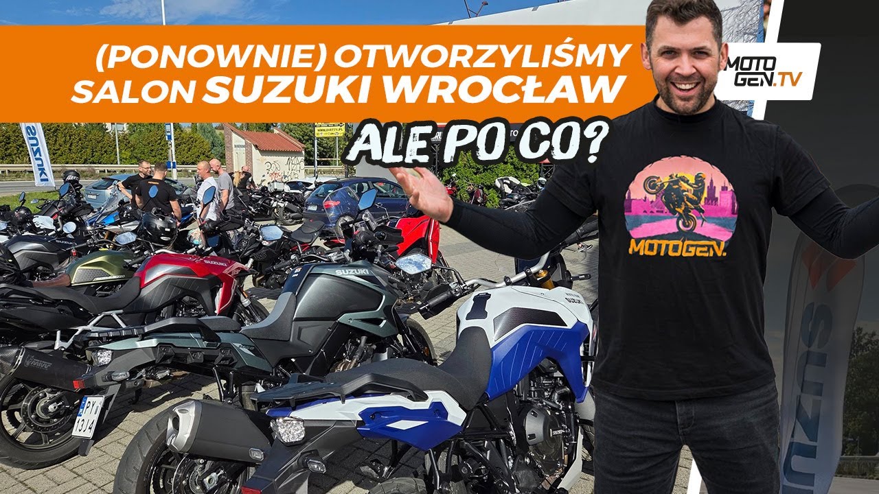 Ten salon już znacie, ale otworzył się ponownie... Po co? Dlaczego? [Suzuki Wrocław V-Cruiser]