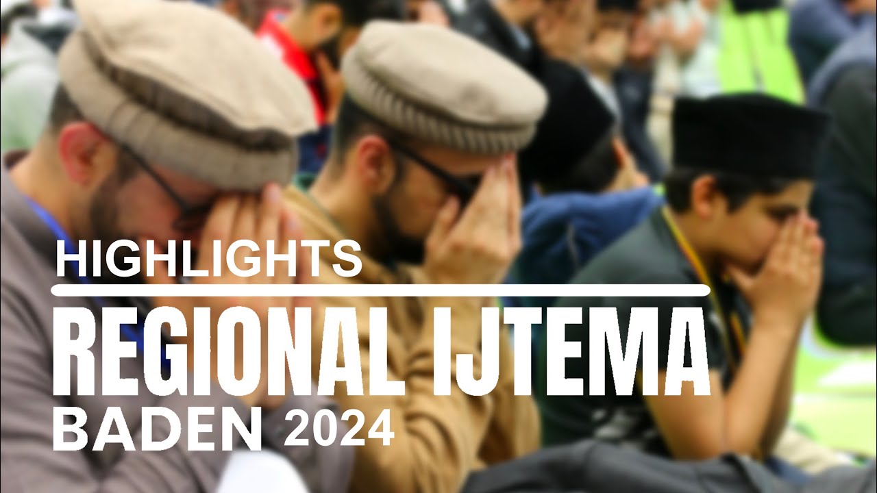 Highlights | Regional Ijtema Baden 24