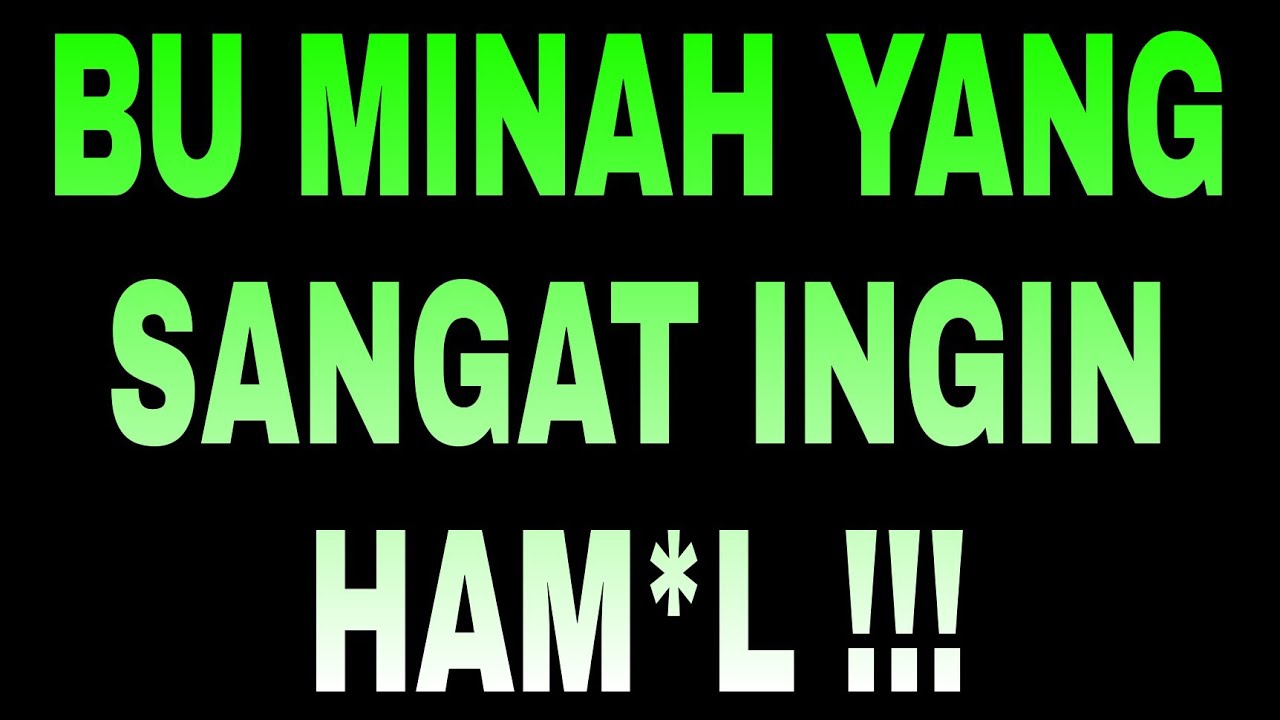 Aku Menang Banyak Dari Bu Minah Yang Ingin Punya Keturunan