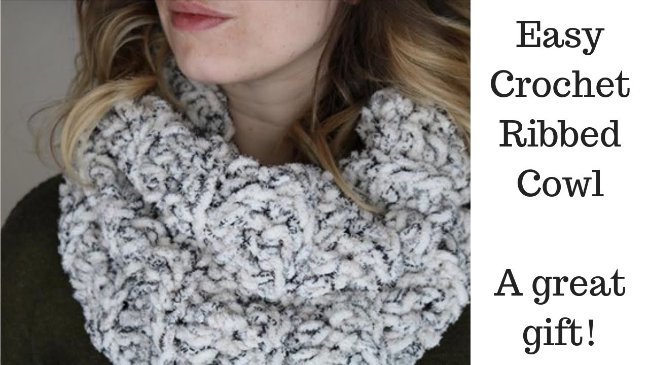 Easy Beginner Crochet Ribbed Cowl Scarf