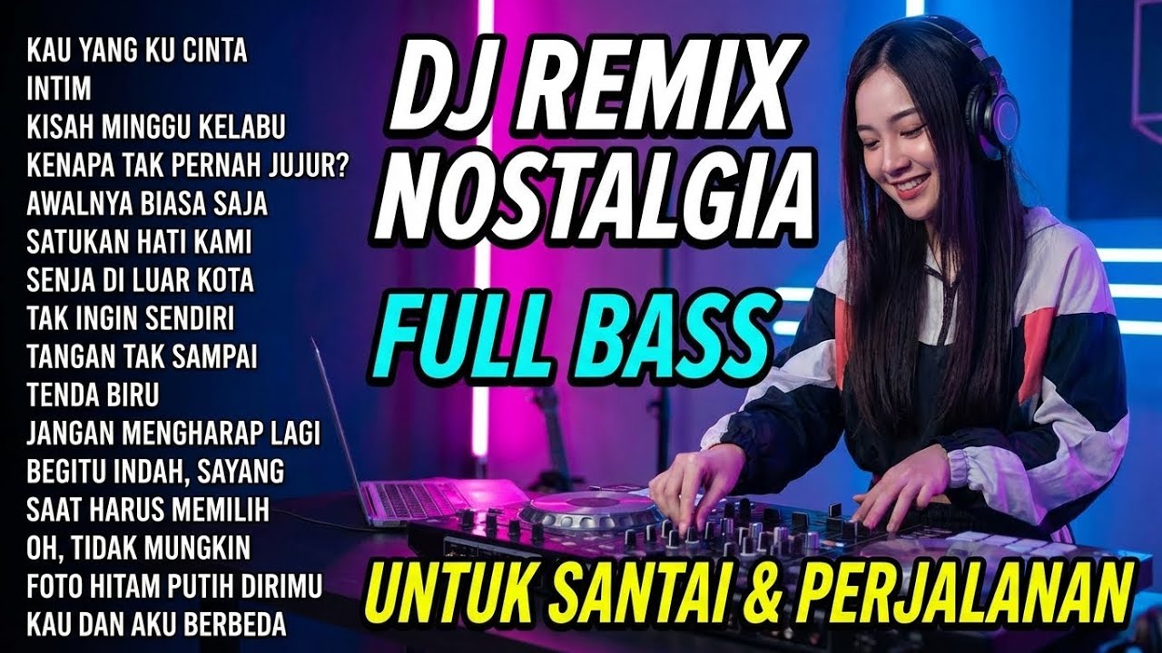 DJ Remix Nostalgia Lawas Terpopuler 🎧 Lagu Kenangan Jadul Viral Paling Dicari