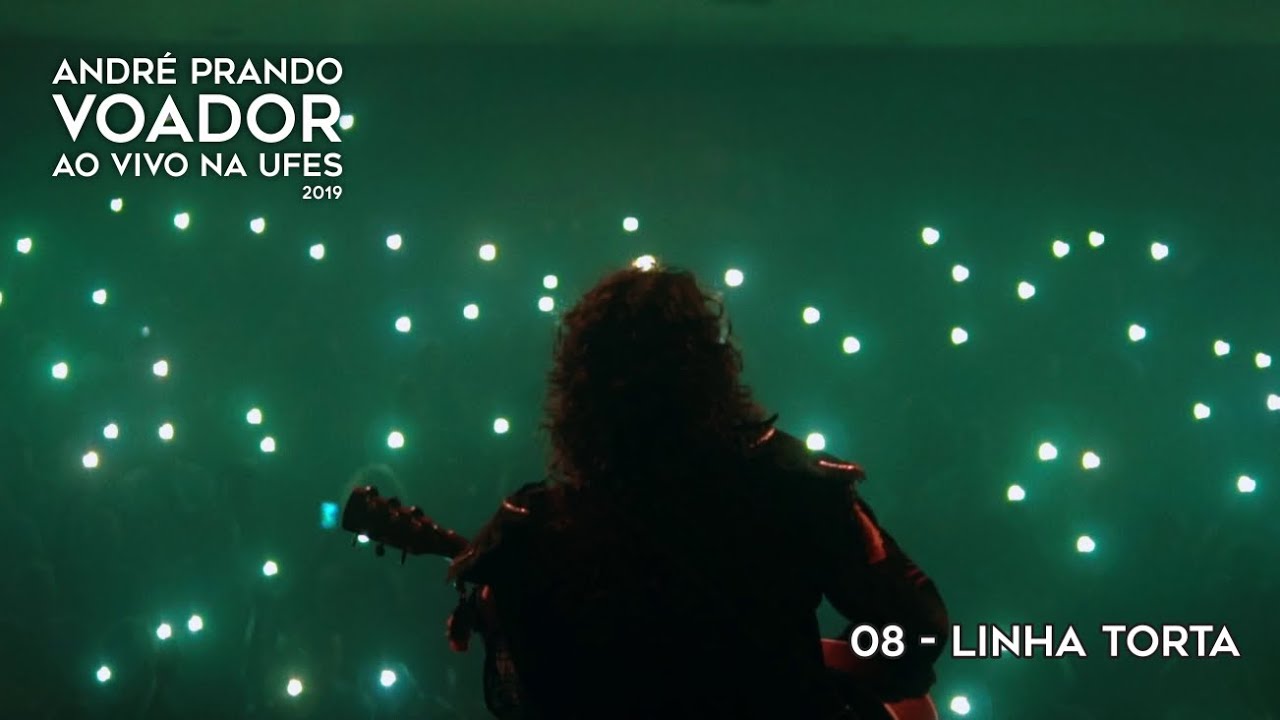 André Prando - Linha torta (Voador ao vivo na Ufes)