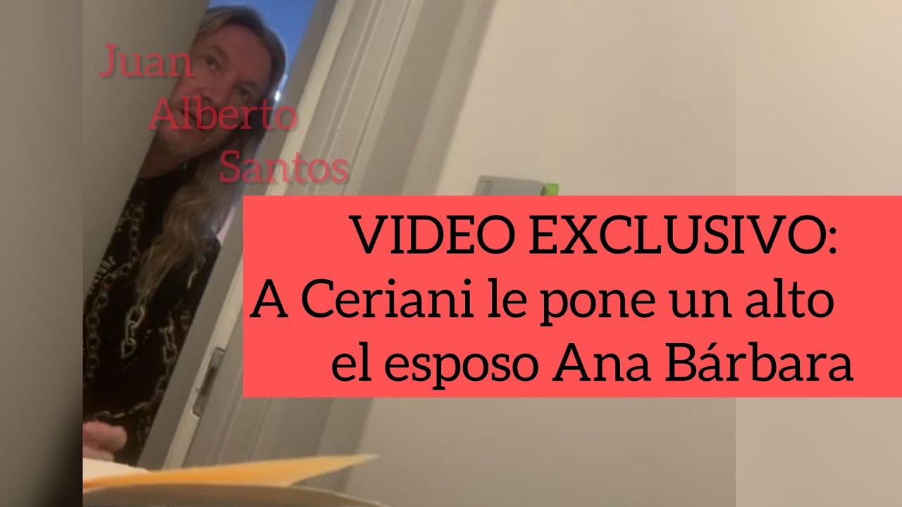 Javier Ceriani VIDEO EXCLUSIVO en l&iacute;os legales con esposo de Ana B&aacute;rbara. Tengo todos los papeles 💣