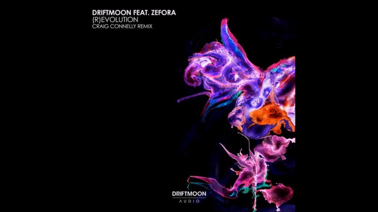 Driftmoon feat. Zefora - (R)Evolution (Craig Connelly Extended Remix)