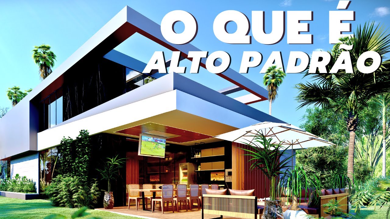 IM&Oacute;VEIS DE ALTO PADRAO VS. IM&Oacute;VEIS COMUNS | QUAL A DIFEREN&Ccedil;A?