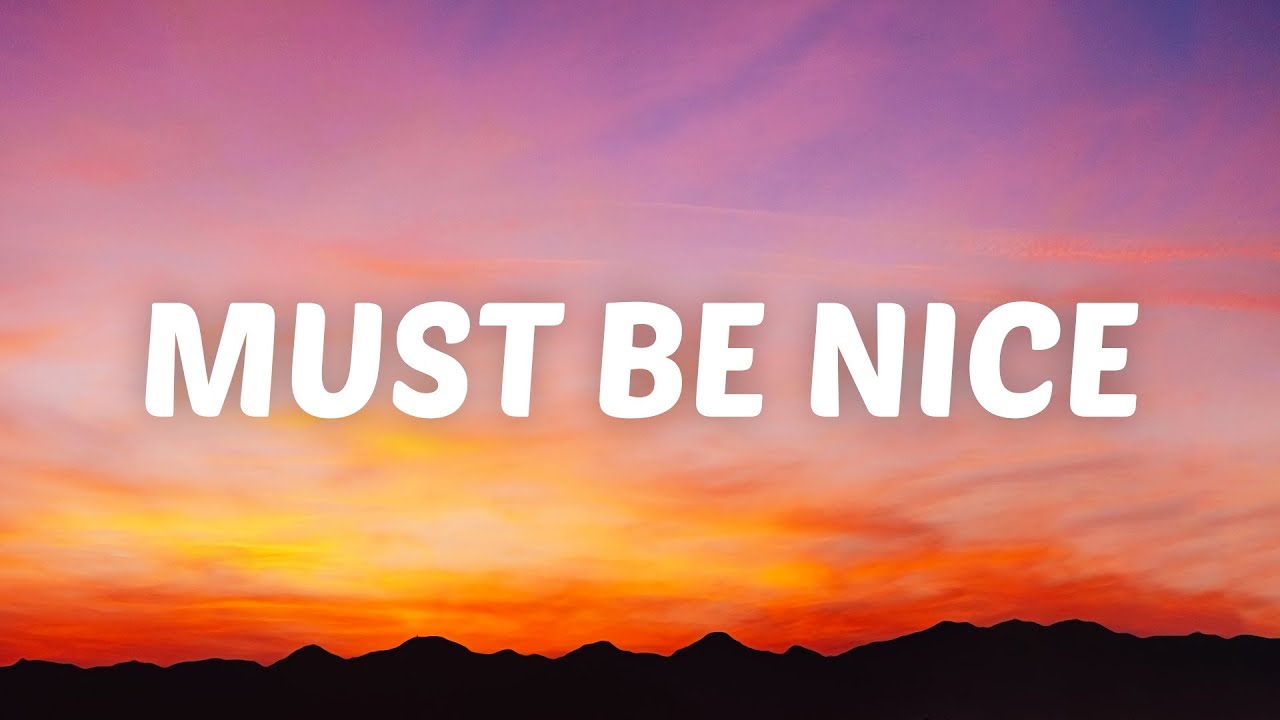 Ruel - MUST BE NICE (Lyrics)