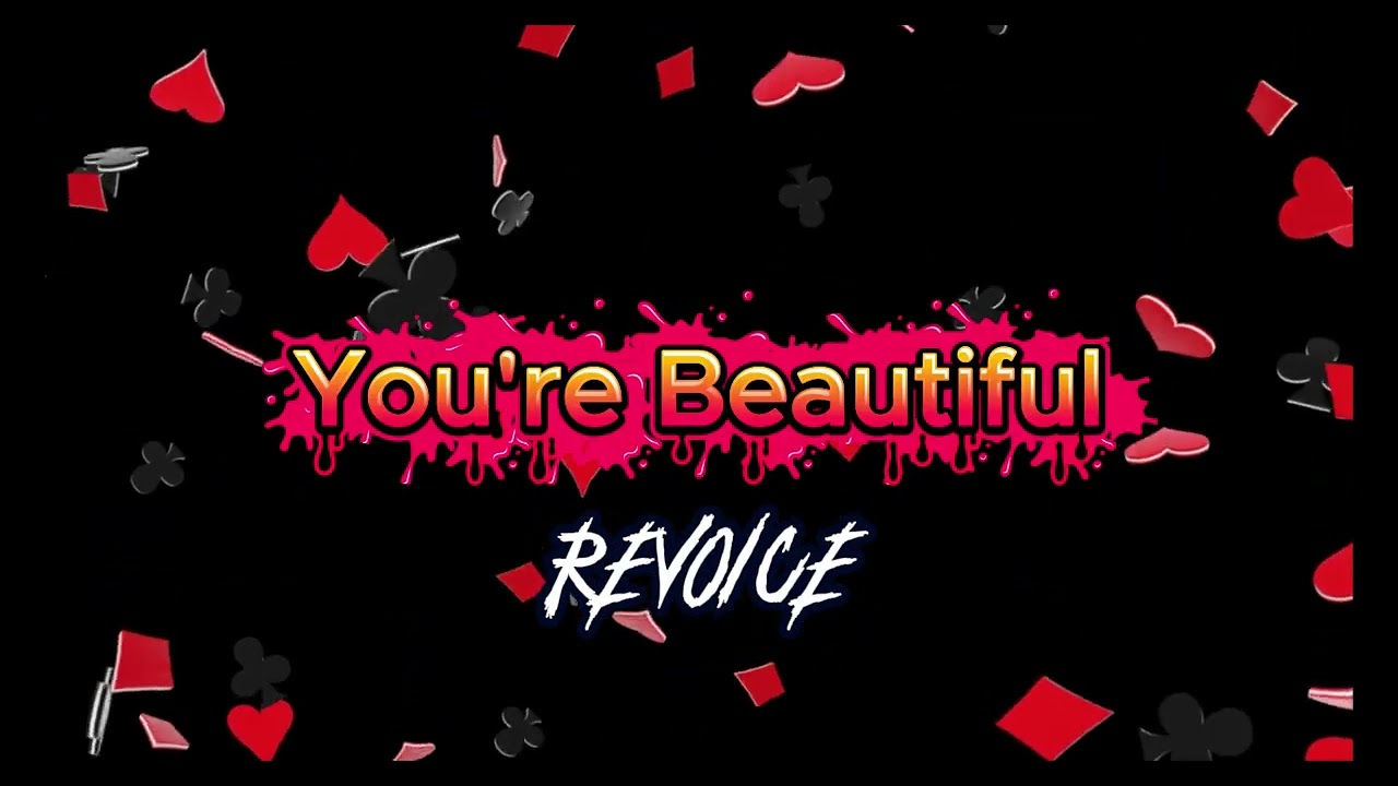 You're Beautiful   James Blunt X chill reVoice