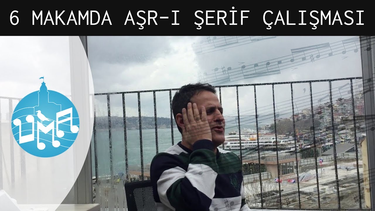 6 Makamda Aşrı Şerif Çalışması | ÜMA Üsküdar Makam Atölyesi