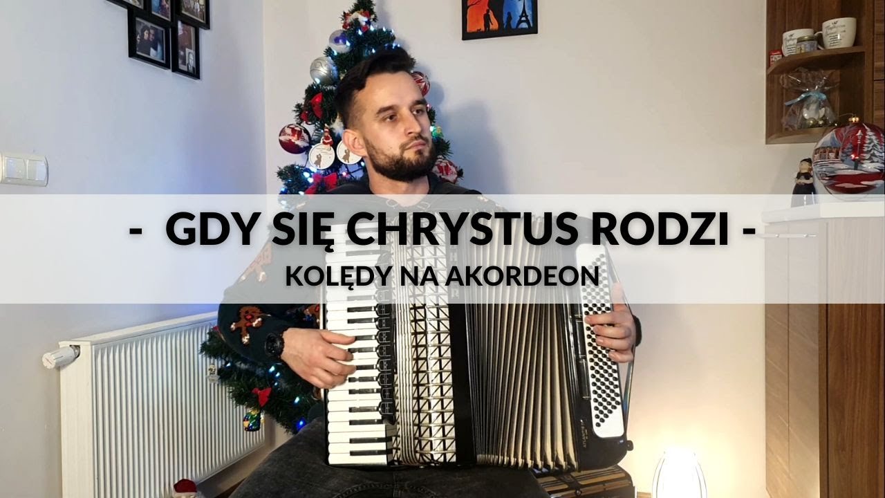 Gdy Się Chrystus Rodzi - Kolędy Na Akordeon 🎄