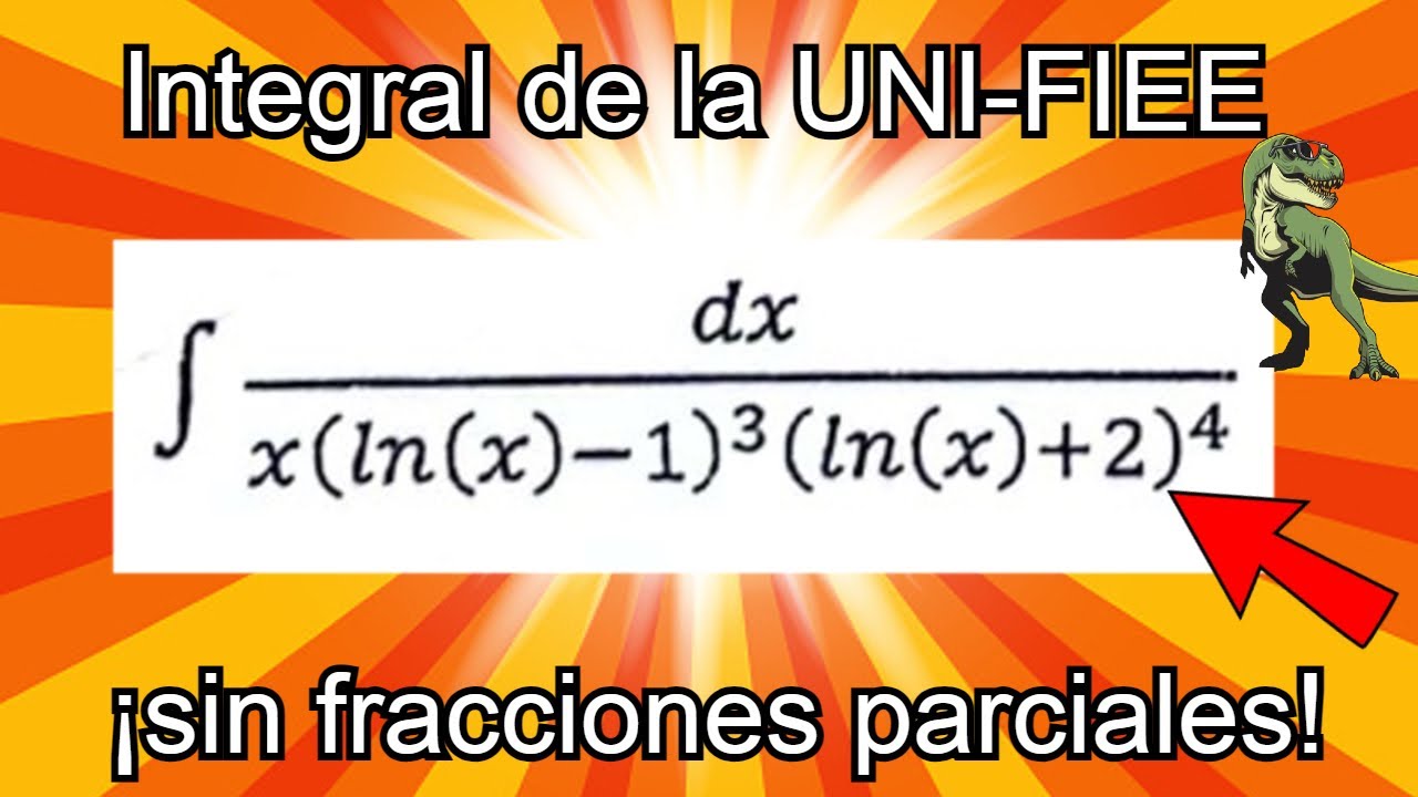 INTEGRAL DE LA UNI SIN FRACCIONES PARCIALES | CÁLCULO INTEGRAL