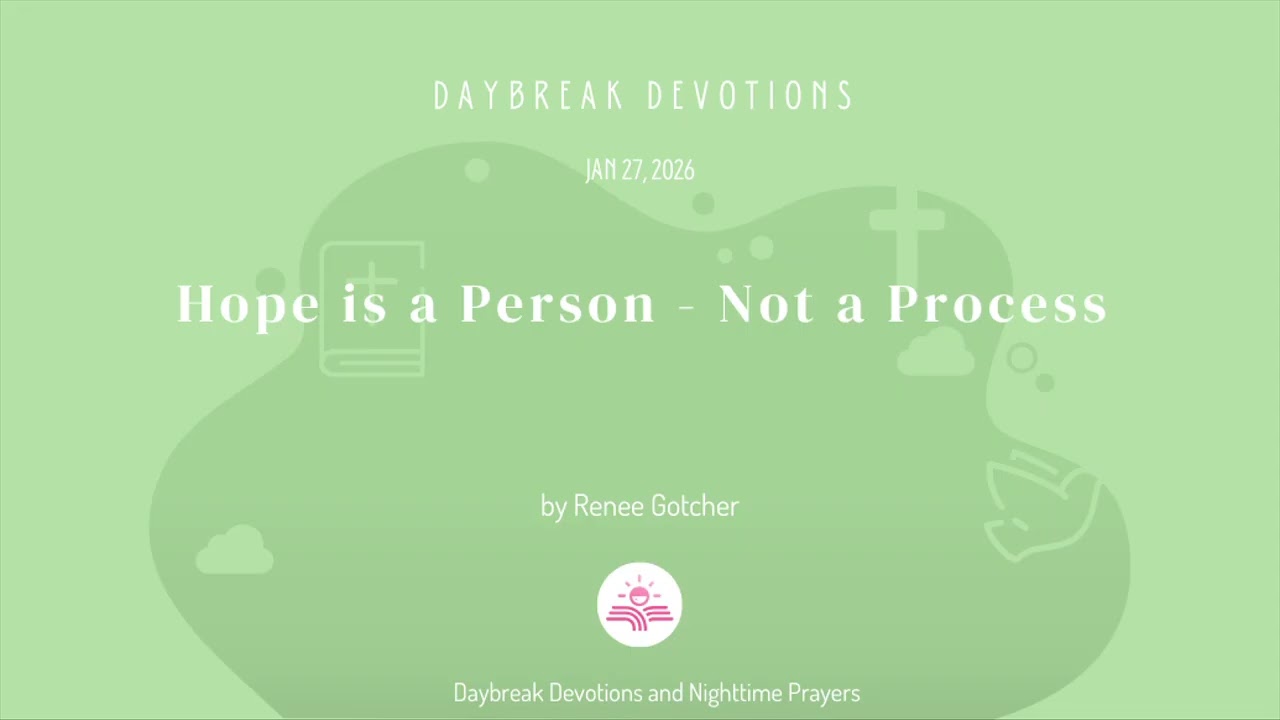 Hope is a Person - Not a Process