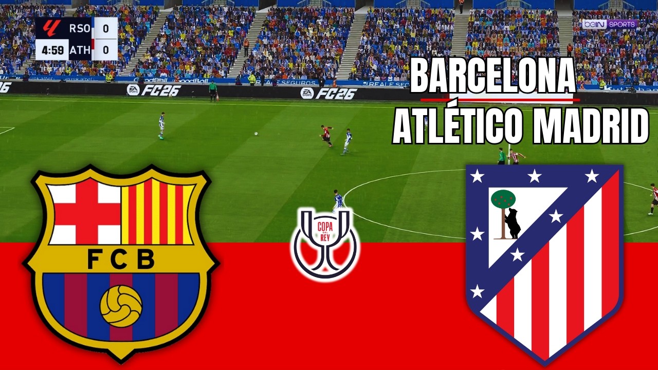 BARCELONA vs ATLÉTICO MADRID COPA DEL REY 2026 Full Match Simulation/Prediction PES 26 Gameplay