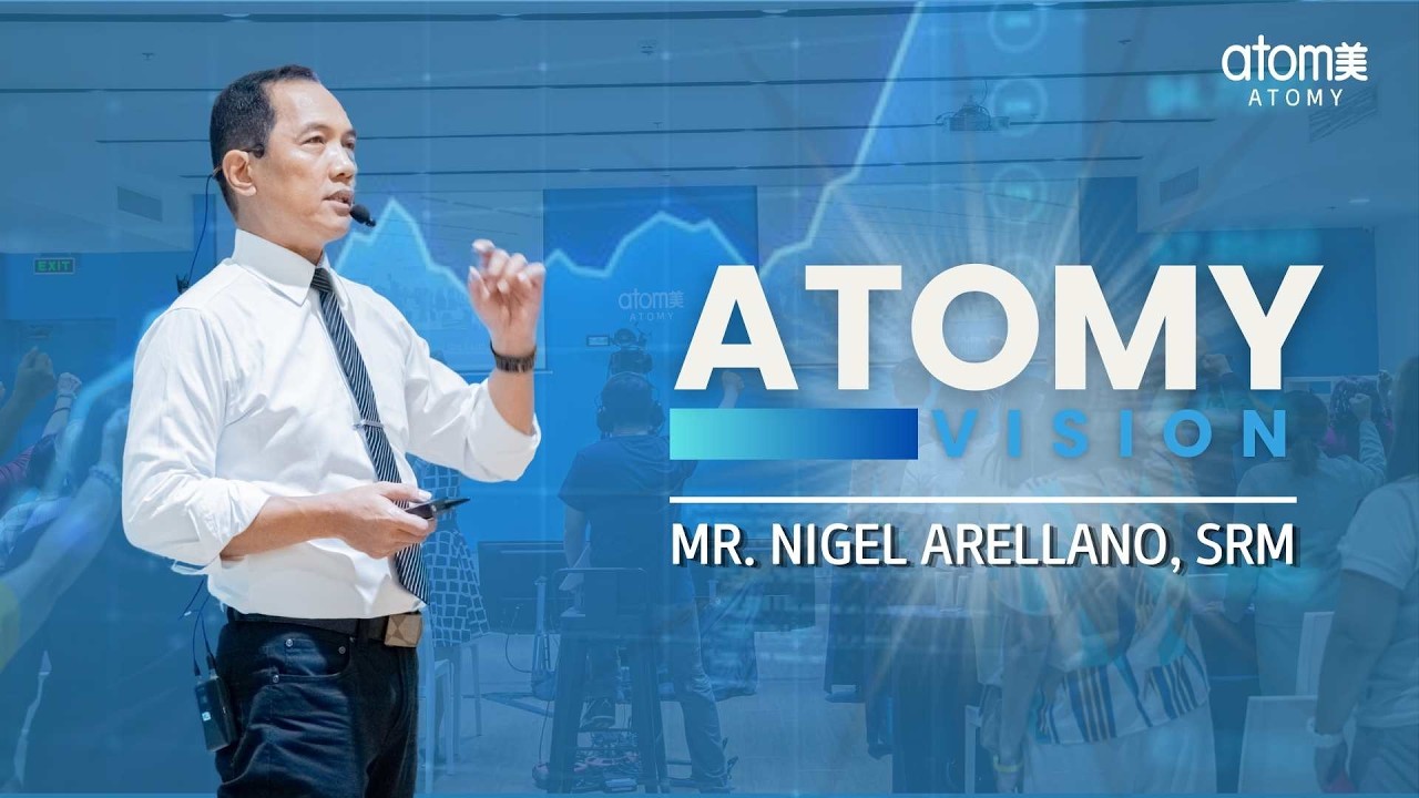 Atomy Vision by Mr  Nigel Arellano, SRM