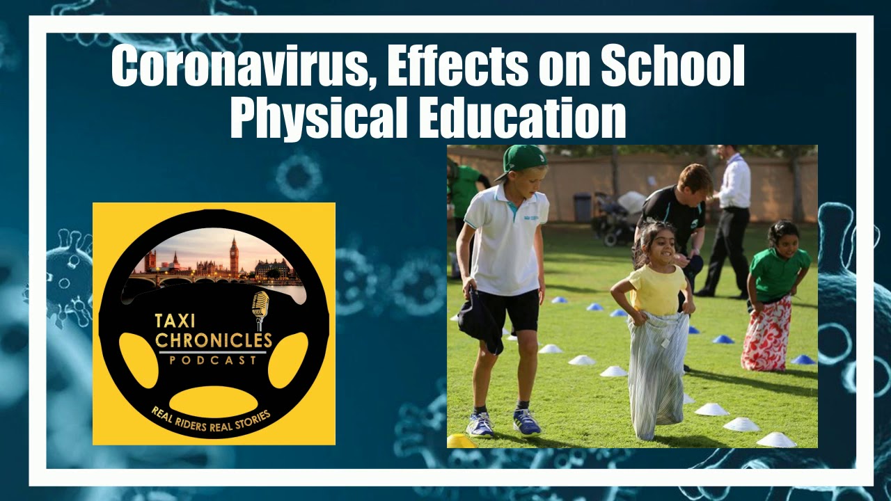 S01 E08 CORONAVIRUS, Effects on social physical education | Taxi Chronicles Podcast