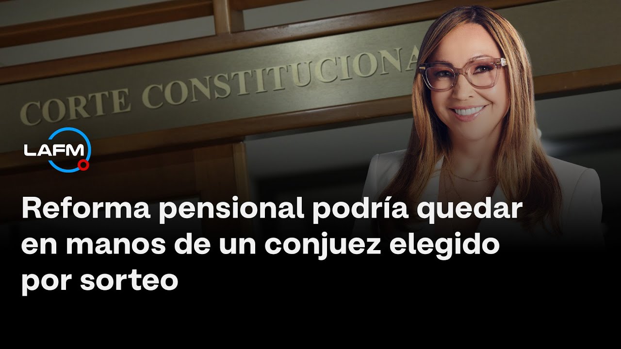 Reforma pensional podr&iacute;a quedar en manos de un conjuez elegido por sorteo