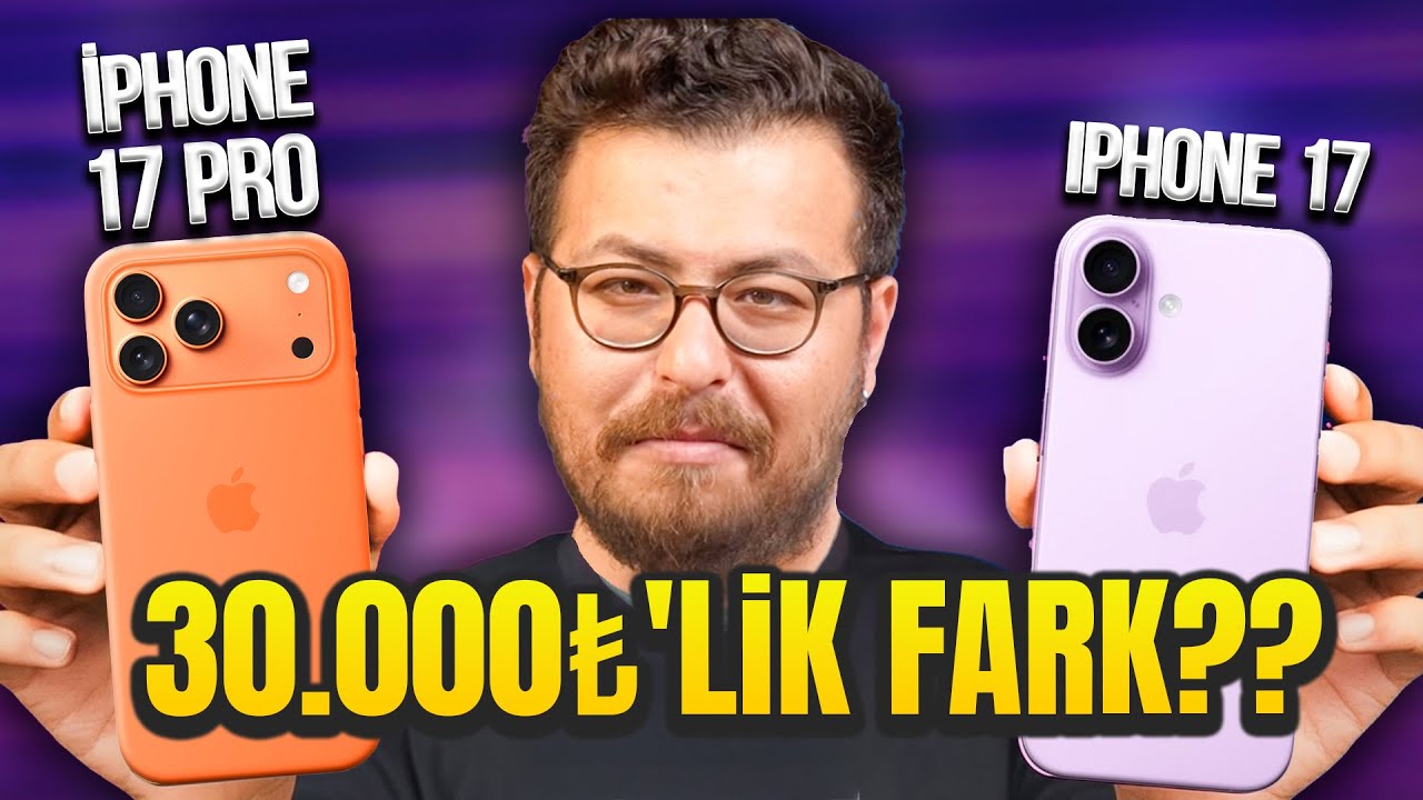 Daha İyi Kamera için 30.000 TL Verilir mi? iPhone 17 vs iPhone 17 Pro