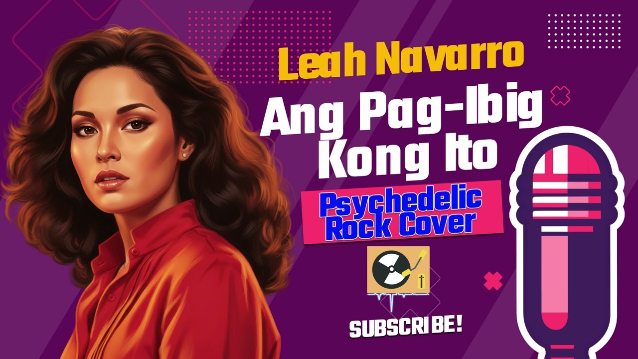 Ang Pag-Ibig Kong Ito – Leah Navarro (Psychedelic Soul Rock Cover) Psychedelic Rock PH