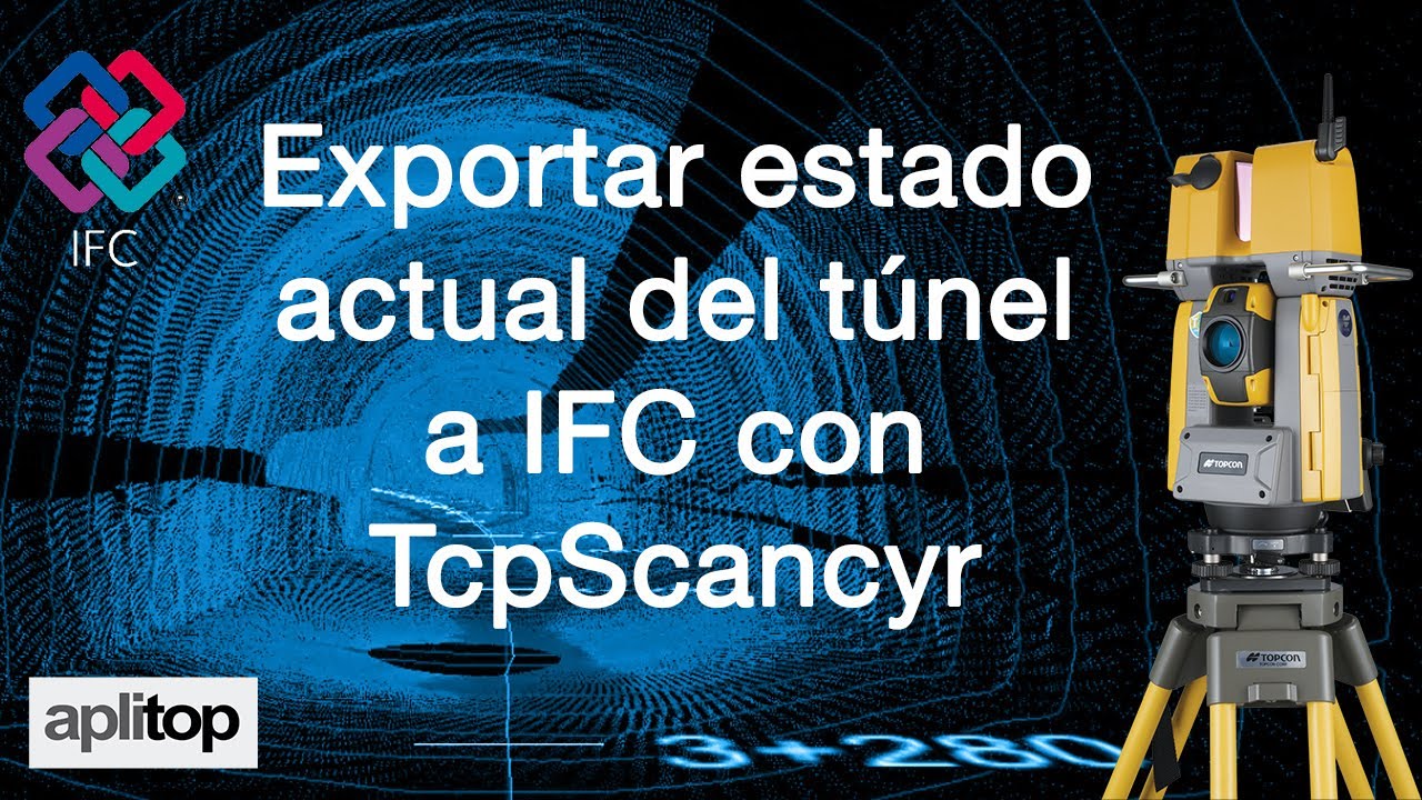 Exportar estado actual del t&uacute;nel a IFC con TcpScancyr