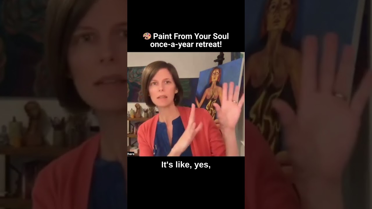 Do You Want to Know How to Paint From Your Soul?...
