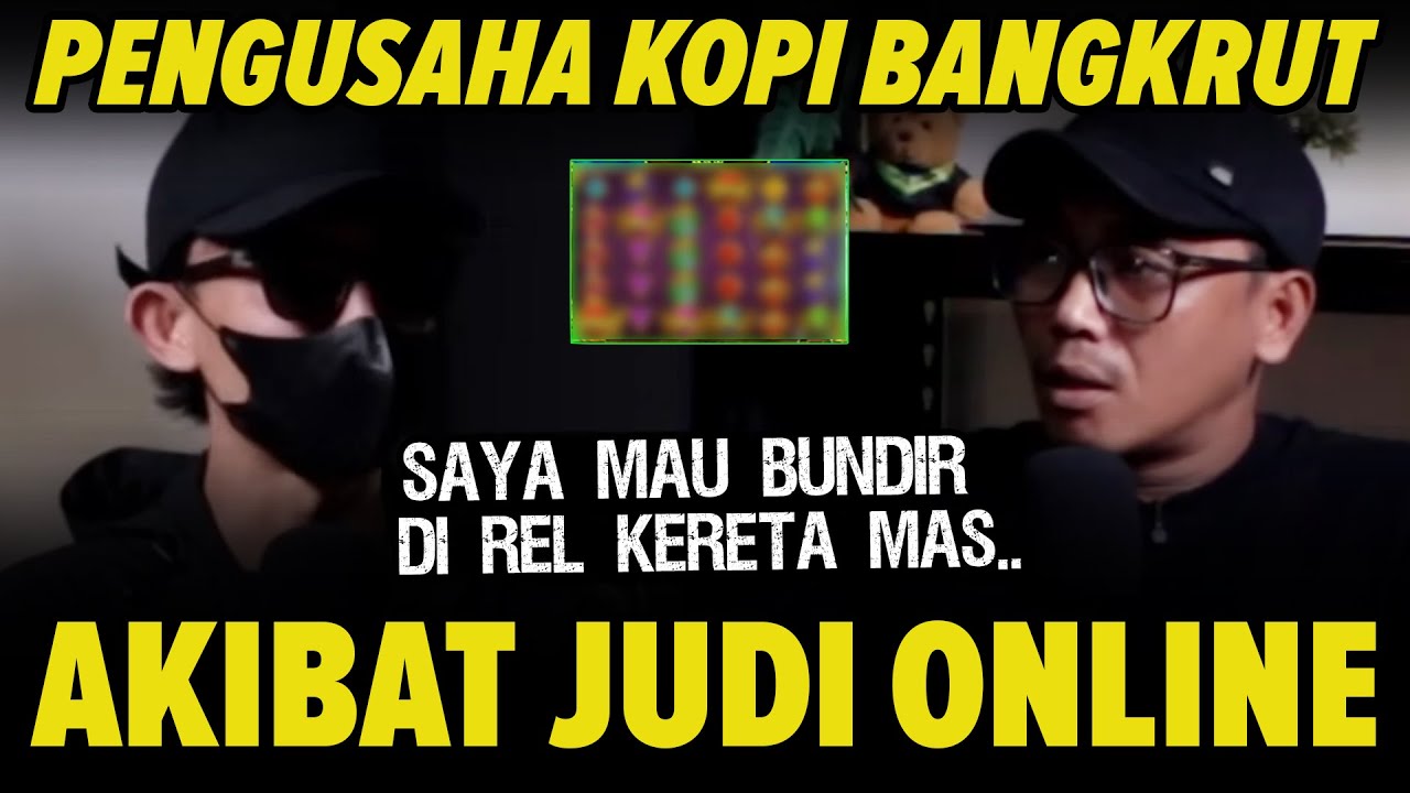 PENGUSAHA KOPI BANGKRUT AKIBAT MAIN JUDOL: MAU BUN**H DIRI DI REL KERETA