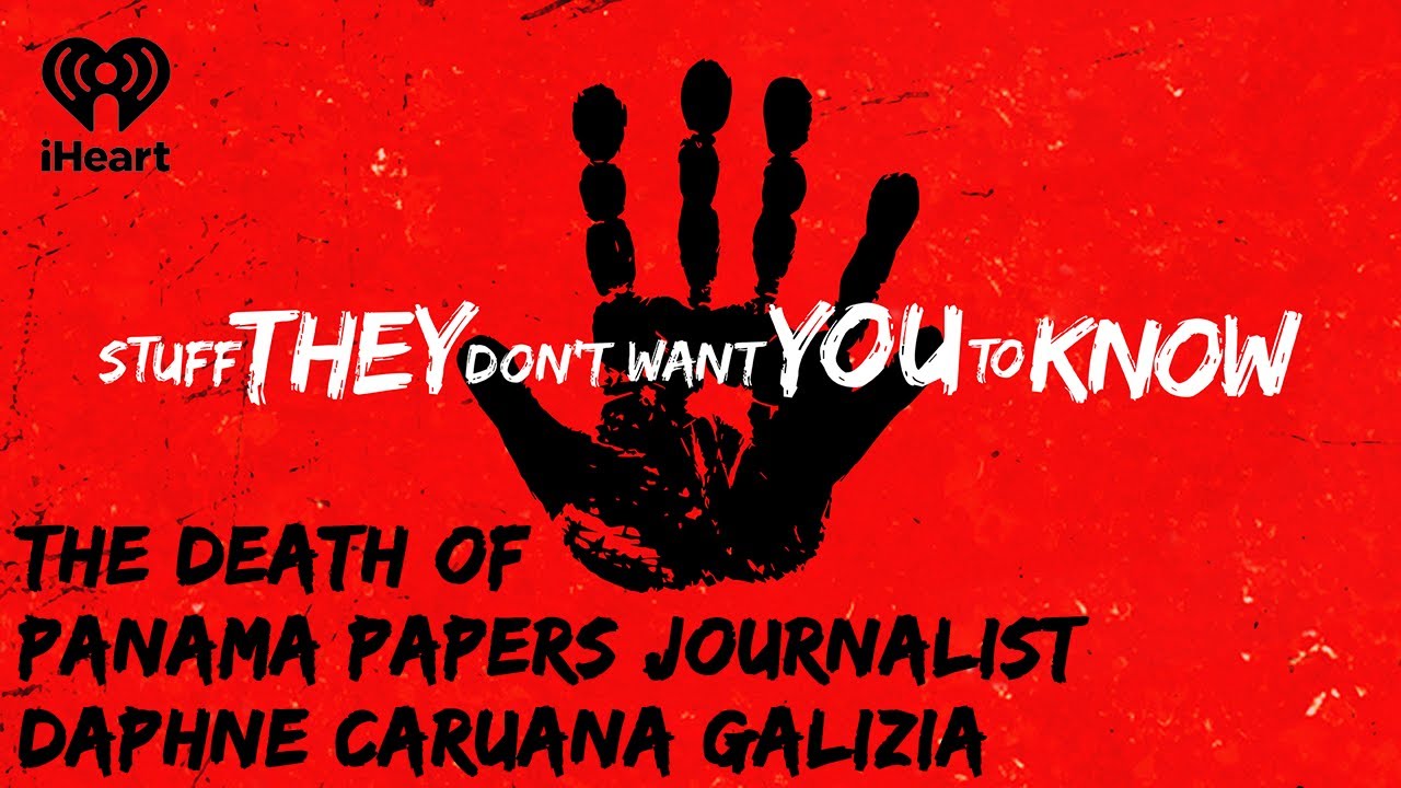 The death of Panama Papers journalist Daphne Caruana Galizia | STUFF THEY DON'T WANT YOU TO KNOW
