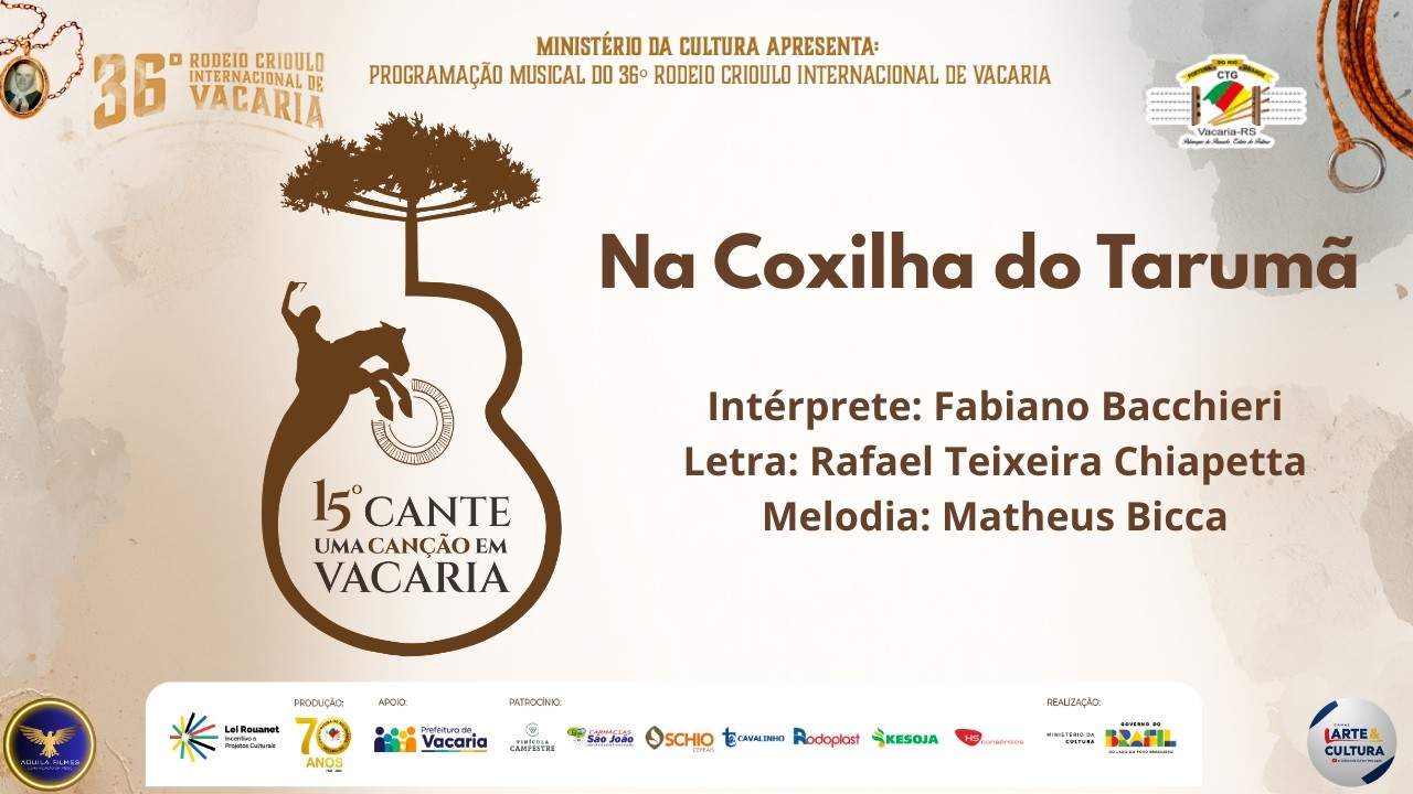 15º Festival Cante Uma Canção em Vacaria - Na Coxilha do Tarumã