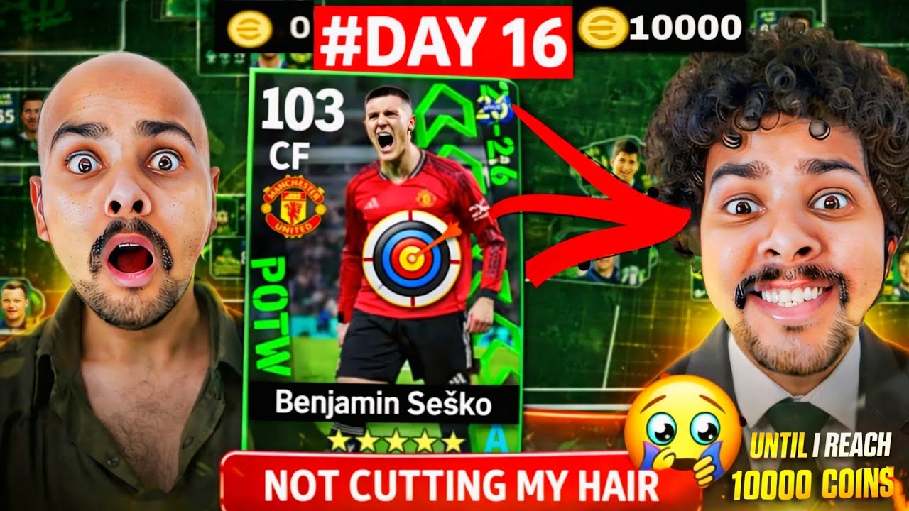 Day 16 of not cutting my Hair untill Saving 10,000 eFootball Coins 😯