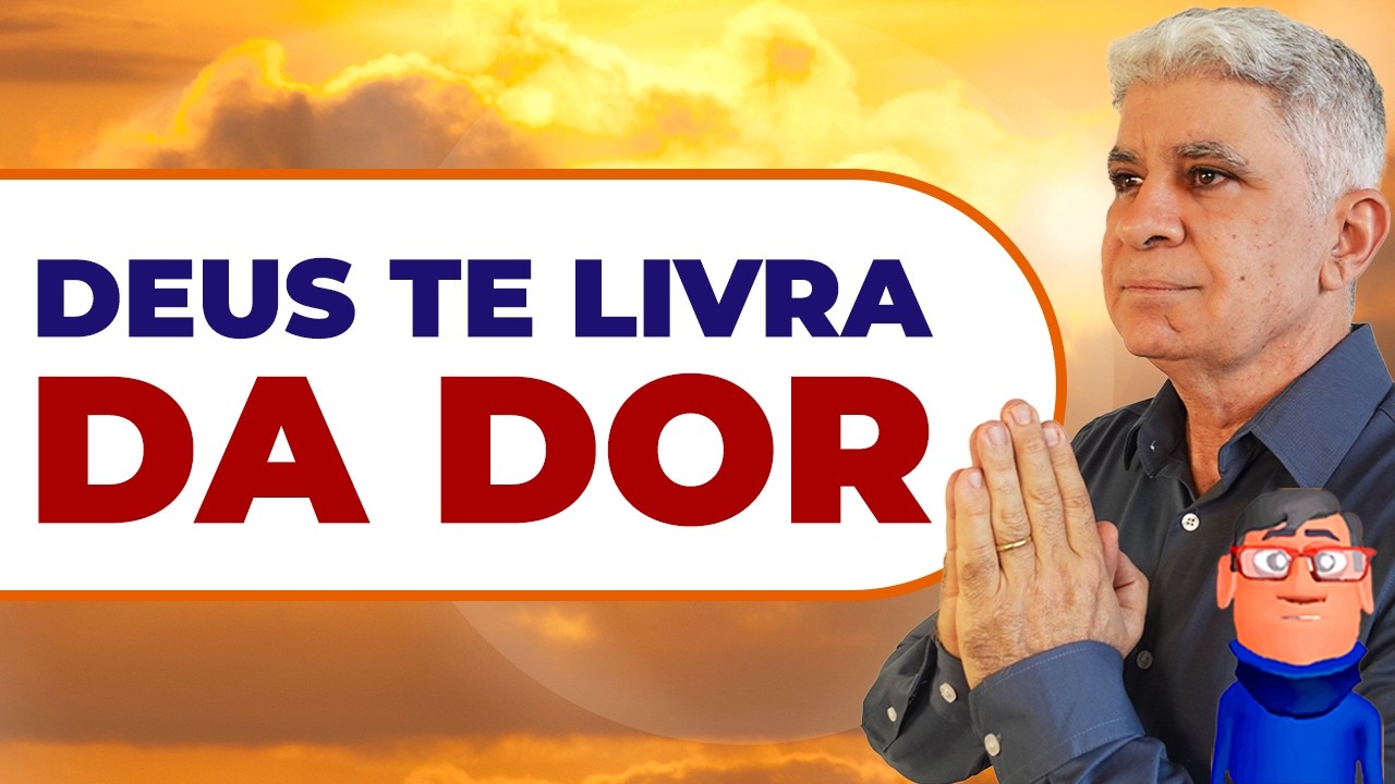 DEUS VAI TE LIVRAR DESTA DOR - Minuto com Deus de Hoje