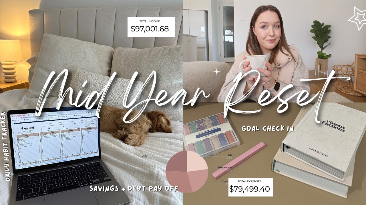 MID-YEAR RESET ROUTINE | annual goals check in, savings, debt pay off + organise my new office ✨