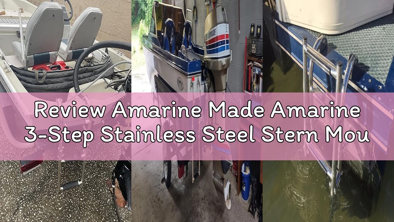 Review Amarine Made Amarine 3-Step Stainless Steel Stern Mount Pontoon Boat Ladder with Rubber Grips