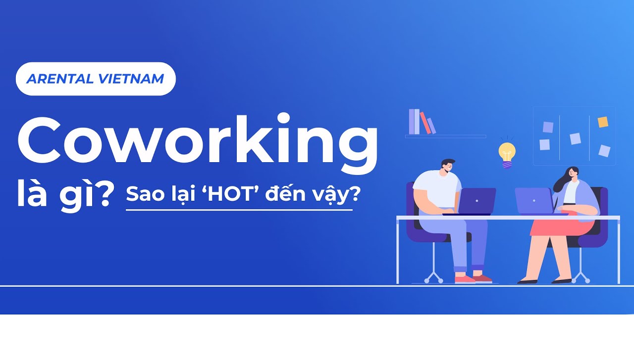 Coworking Space L&agrave; G&igrave;? Kh&aacute;m Ph&aacute; Lợi &Iacute;ch 'Khủng' của m&ocirc; h&igrave;nh văn ph&ograve;ng HOT nhất hiện nay