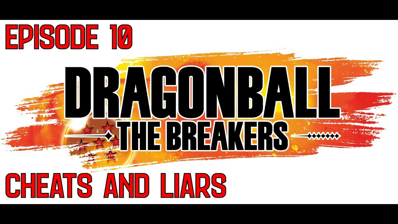 Cheats And Liars - Dragon Ball The Breakers Episode 10
