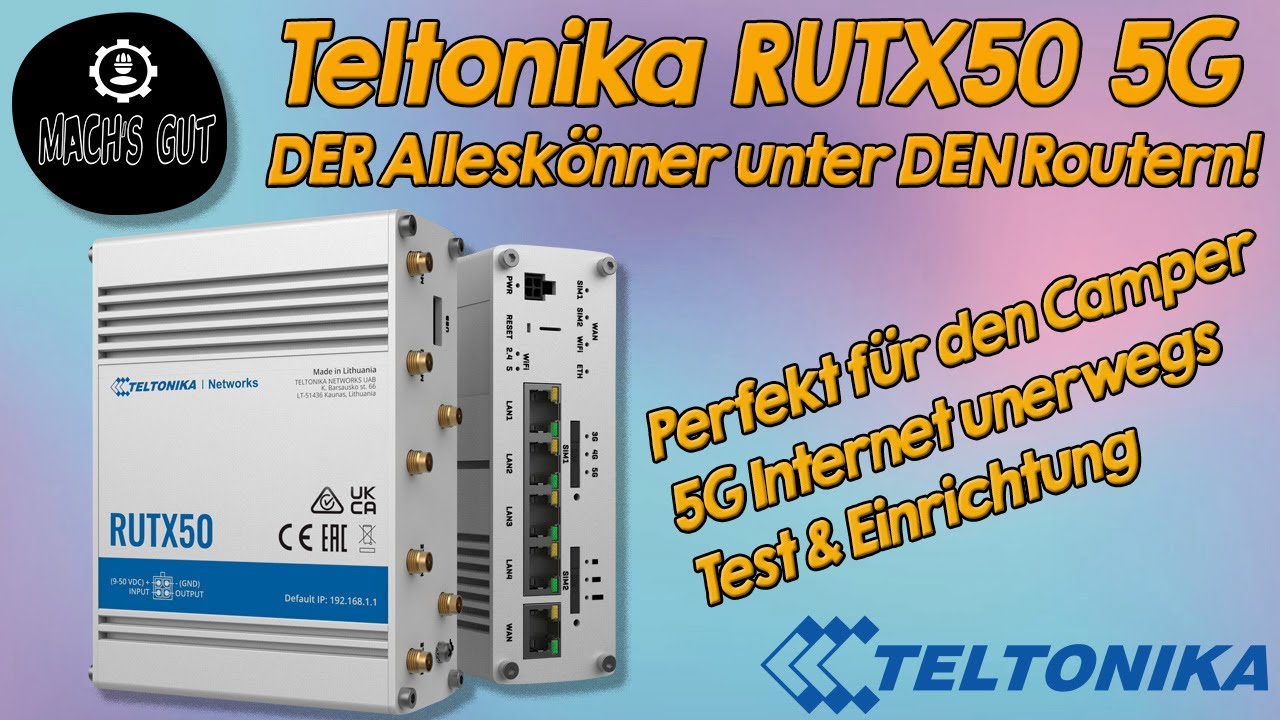 Teltonika RUTX50  5G Router - Test und Einrichtung