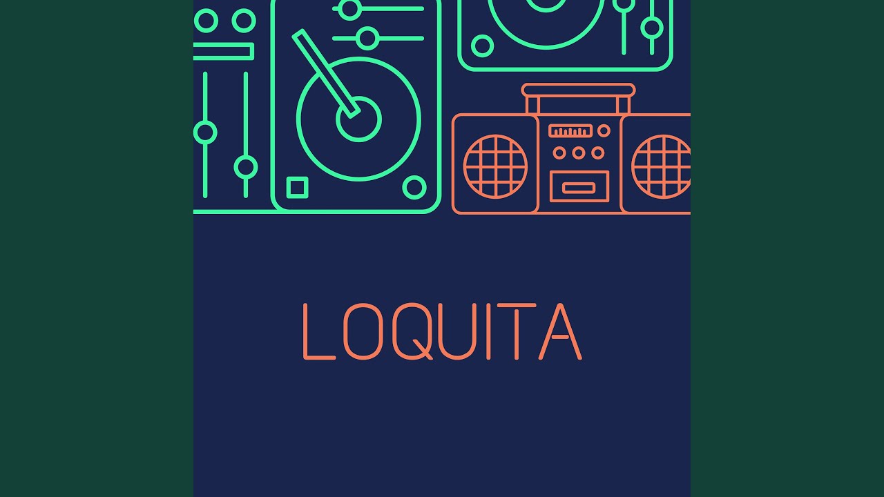 Loquita