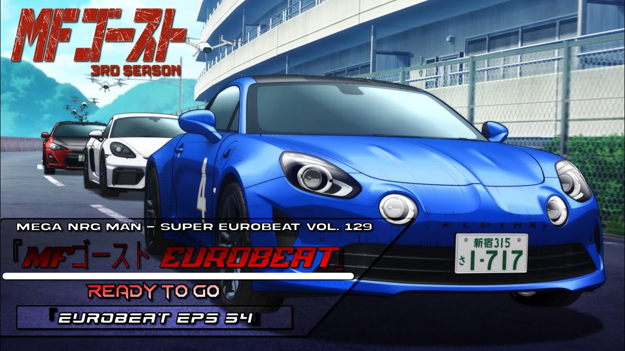 『MFゴースト Eurobeat』Ready To Go - MEGA NRG MAN