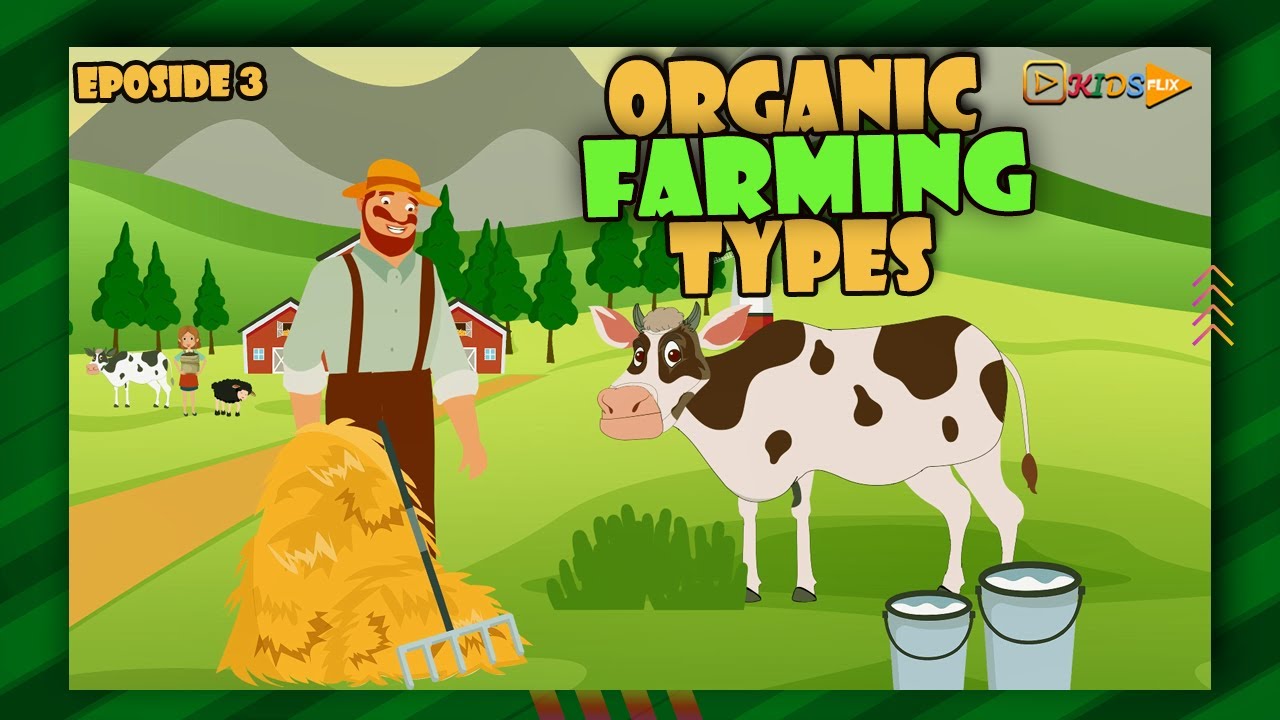 Organic Farming Explained for Kids: A Green Adventure into Nature's Bounty 🍏🍇