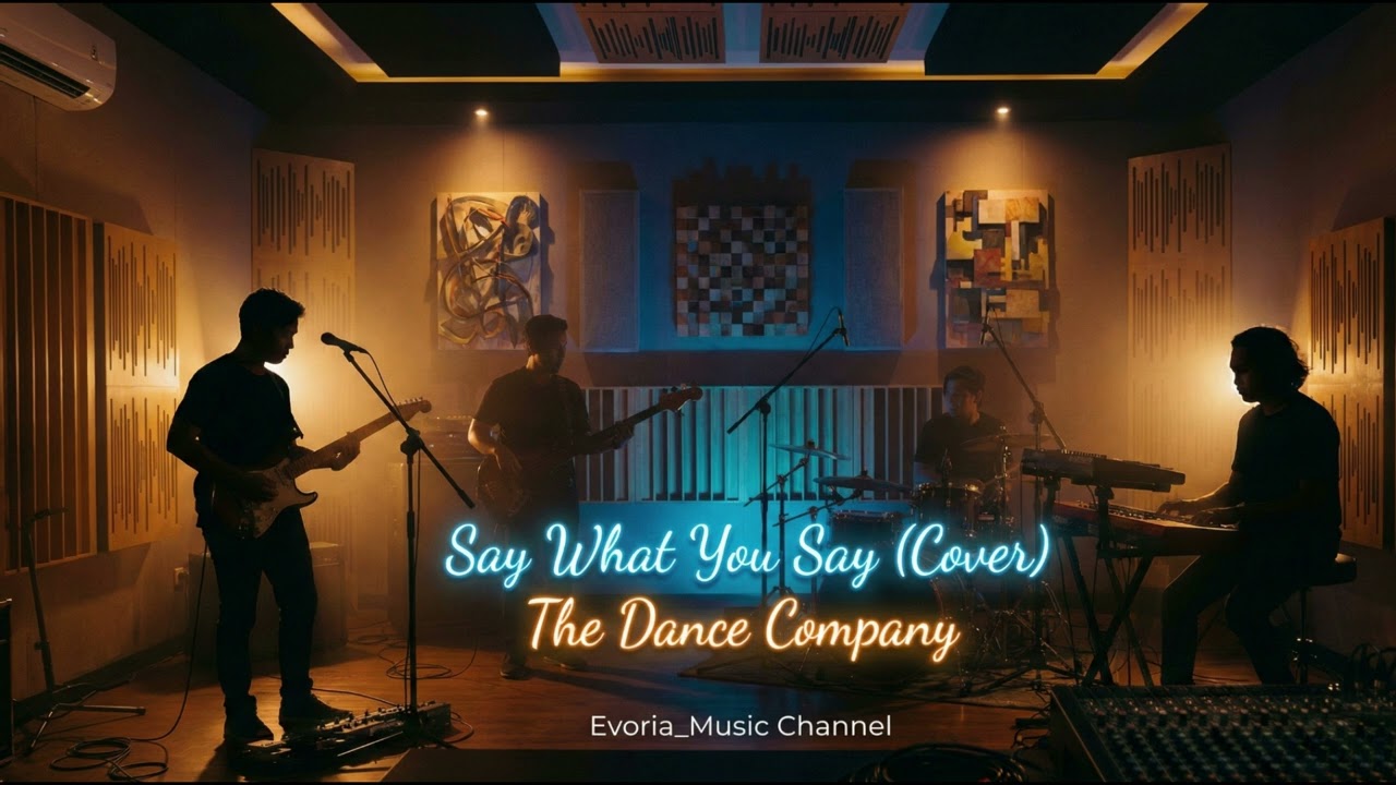 Say What You Say - The Dance Company (Cover)