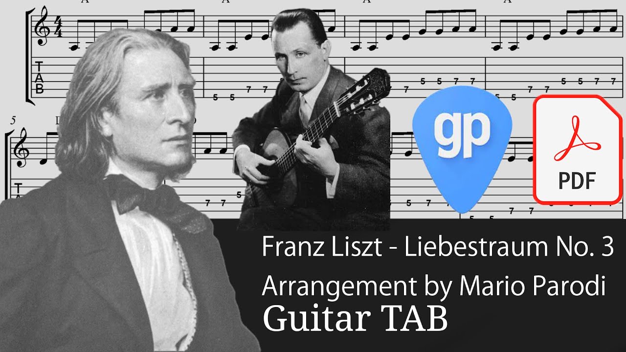 Franz Liszt - Liebestraum No. 3, S. 541 (1850) Arranged by Mario Parodi Guitar Tabs [TABS]