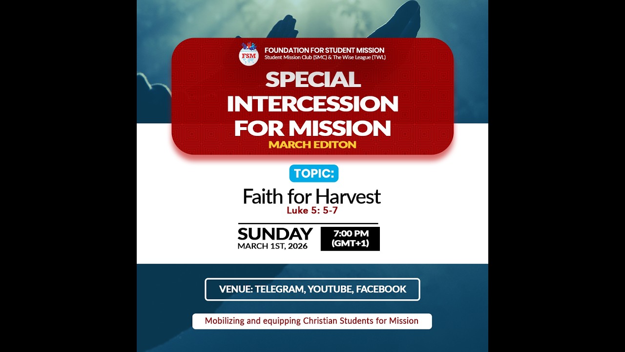 FAITH FOR HARVEST// SPECIAL INTERCESSION FOR MISSION//MARCH 1, 2026