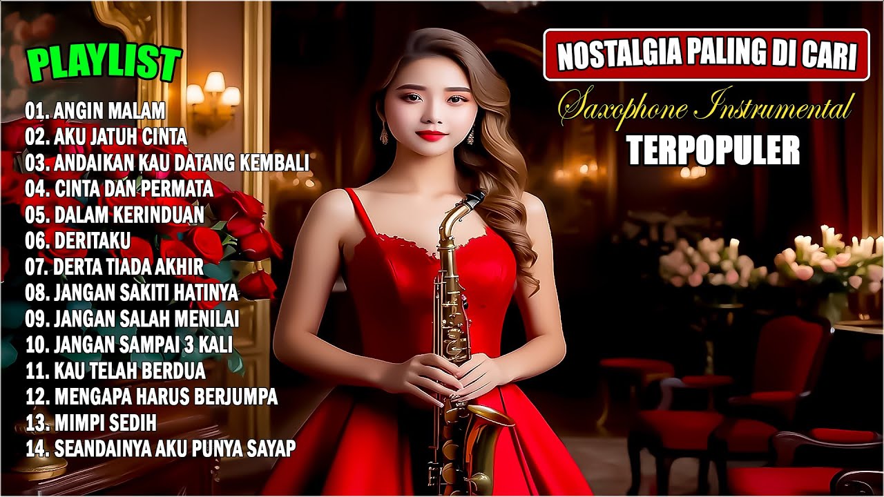SAXOPHONE NOSTALGIA GOLDEN MEMORIES - TEMBANG NOSTALGIA PENUH KENANGAN 2024