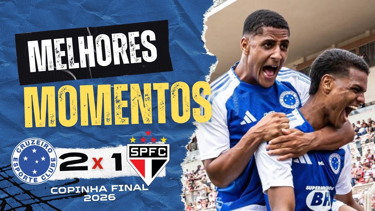 CRUZEIRO 2 X 1 SAO PAULO MELHORES MOMENTOS | COPINHA 2026 | FINAL