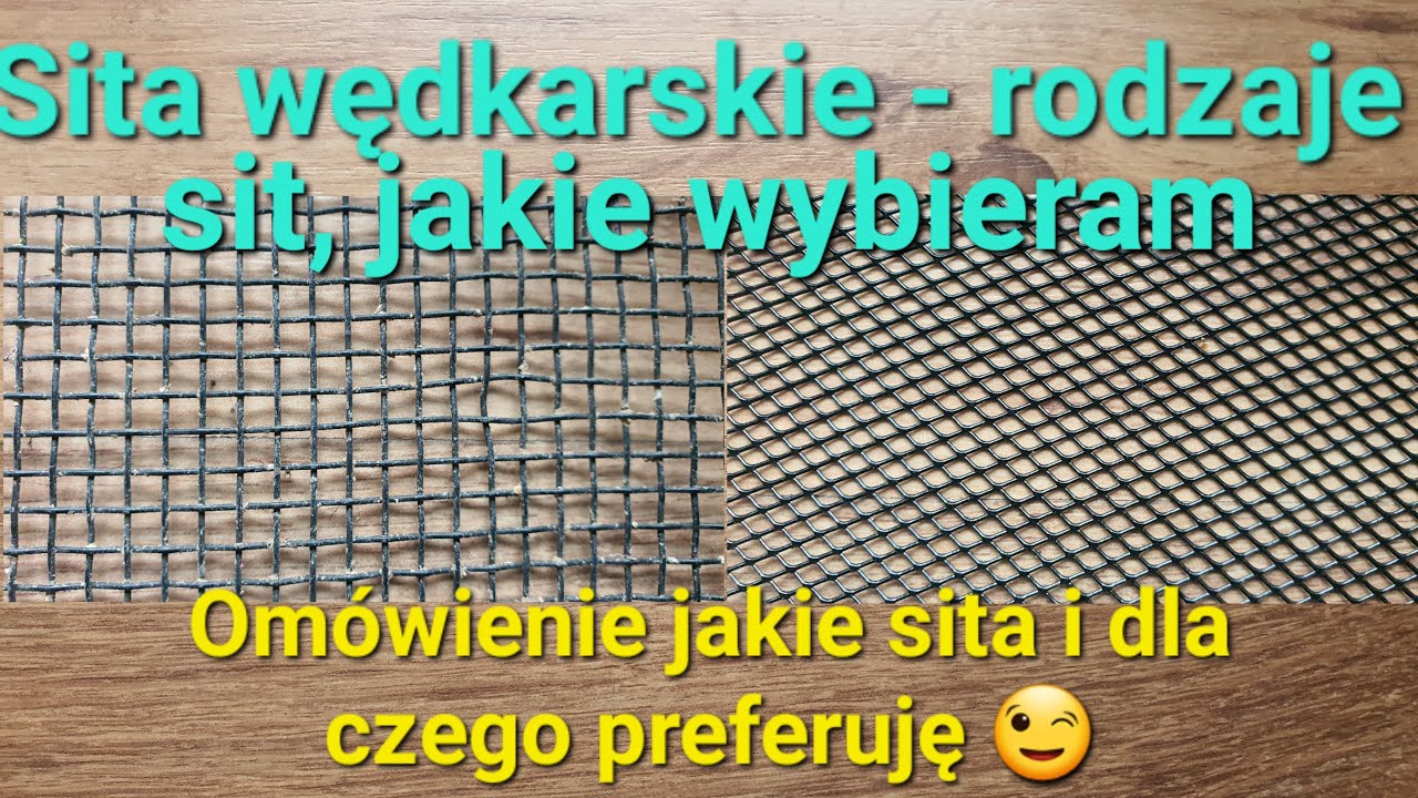Sita wędkarskie, które wybieram