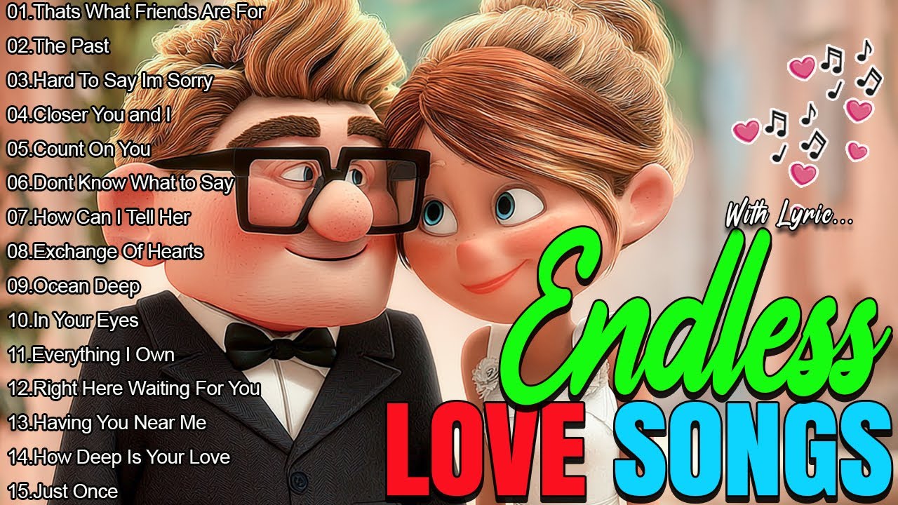 Endless Love Songs Collection 💕 Timeless Love Songs for Every Moment