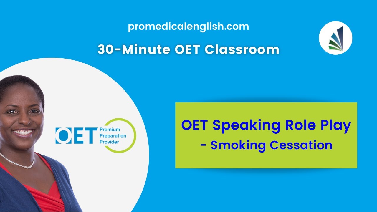 OET Speaking Sample - (Medicine/Pharmacy) - Smoking Cessation